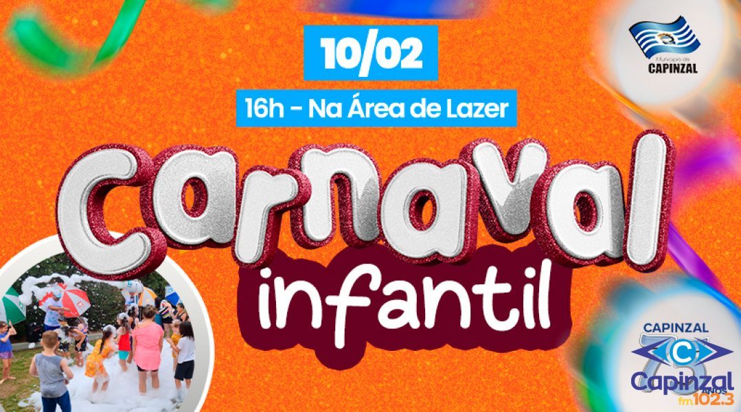 Capinzal promove neste sábado o Carnaval Infantil na Área de Lazer