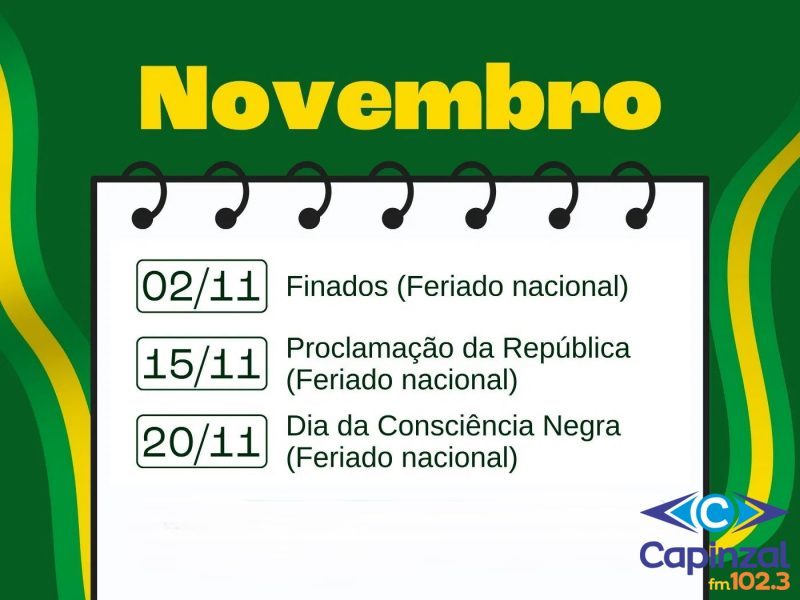 Programe-se! Novembro terá três feriados nacionais