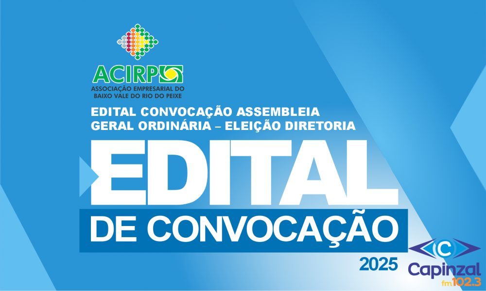 EDITAL CONVOCAÇÃO ASSEMBLEIA GERAL ORDINÁRIA ACIRP – ELEIÇÃO DIRETORIA