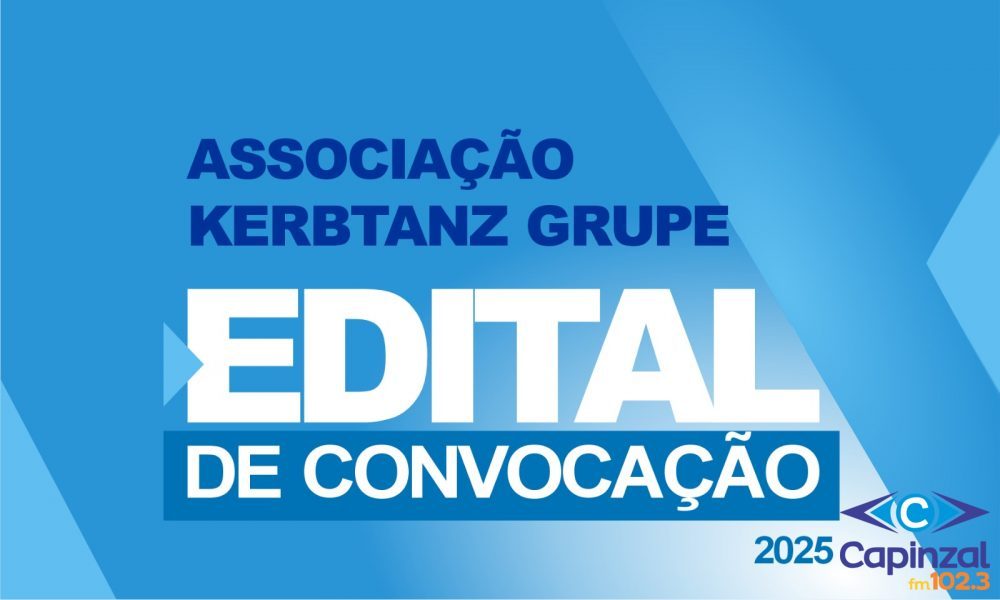 Edital de Convocação - ASSOCIAÇÃO KERBTANZ GRUPE