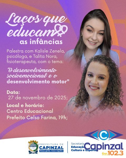 Programa “Laços que Educam” promove encontro sobre desenvolvimento socioemocional e motor em Capinzal