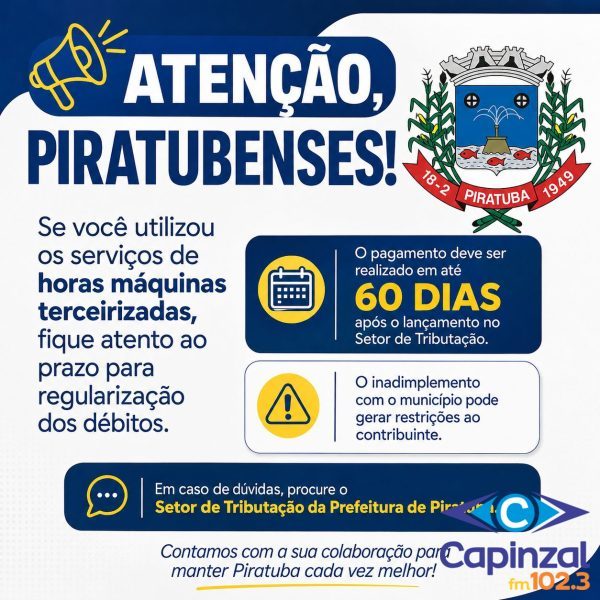 Prefeitura de Piratuba orienta contribuintes sobre prazo para pagamento de horas máquinas terceirizadas