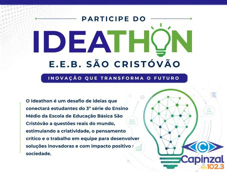 Ideathon na E.E.B. São Cristóvão reúne estudantes para criar soluções inovadoras