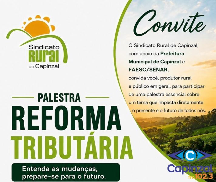 Sindicato Rural de Capinzal promove palestra sobre Reforma Tributária e impactos no agronegócio